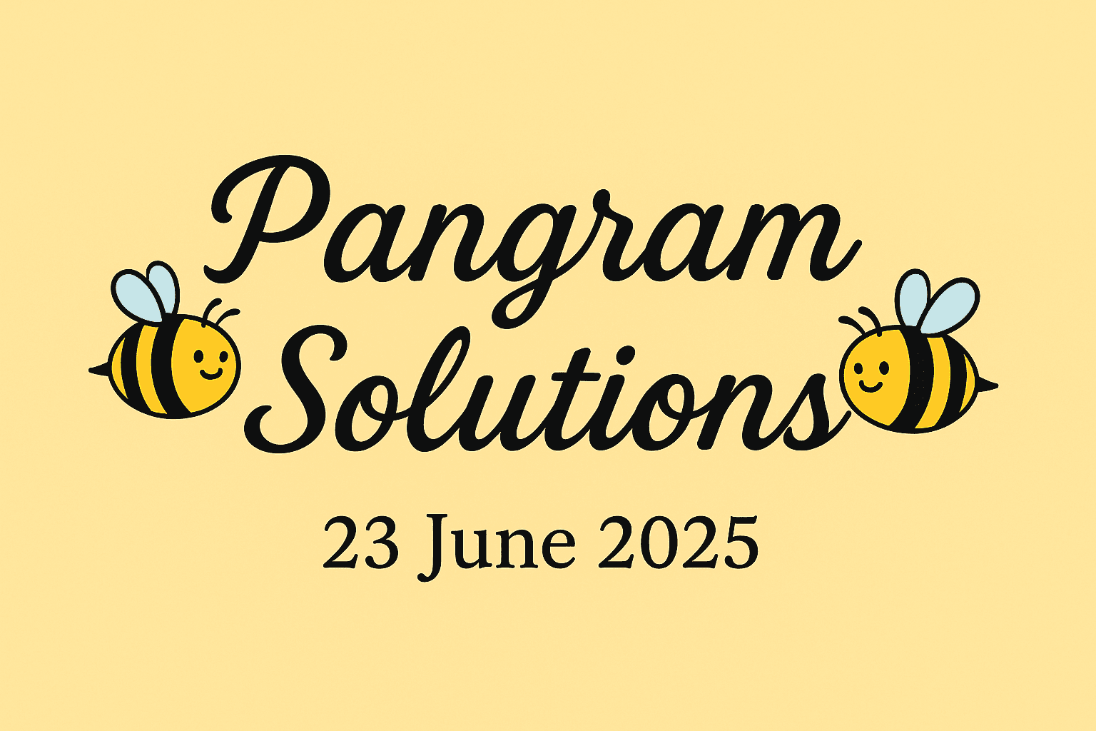 PANGRAM SOLUTIONS 23 JUNE 25