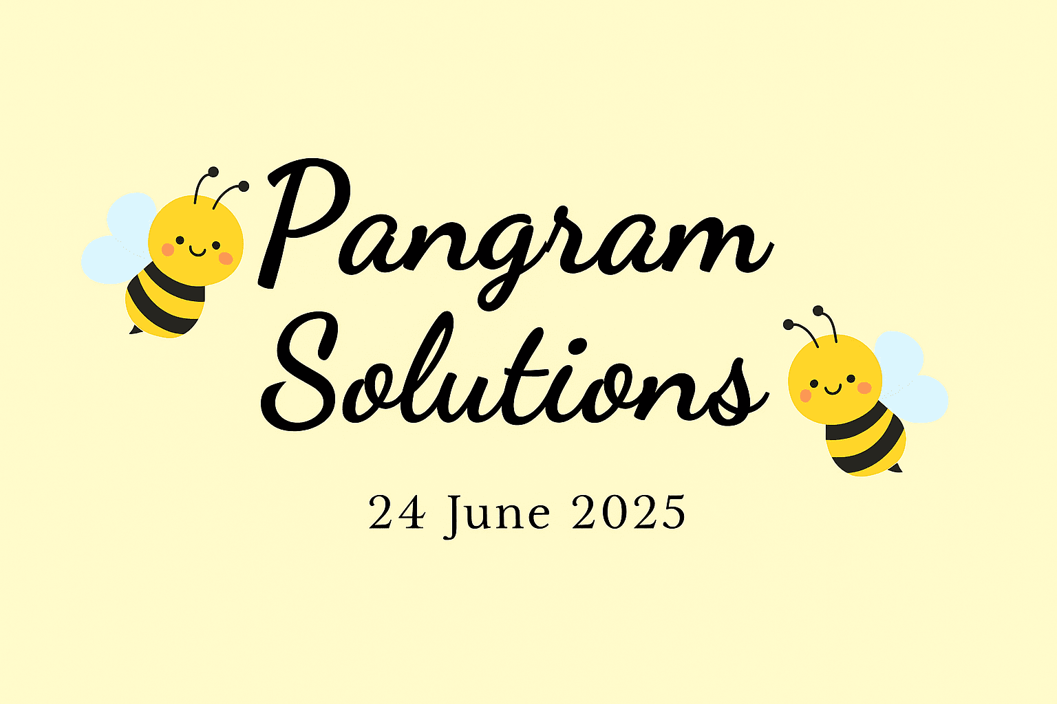 PANGRAM SOLUTIONS 24-06-2025