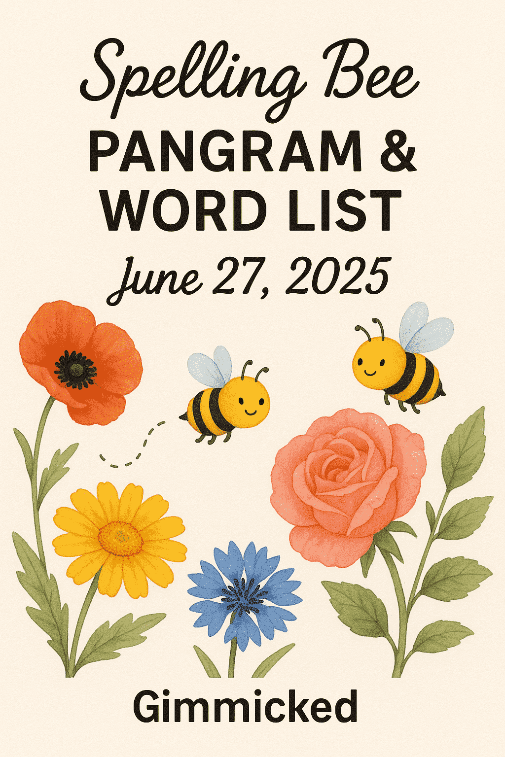 SPELLING BEE ANSWERS 27 june 2025