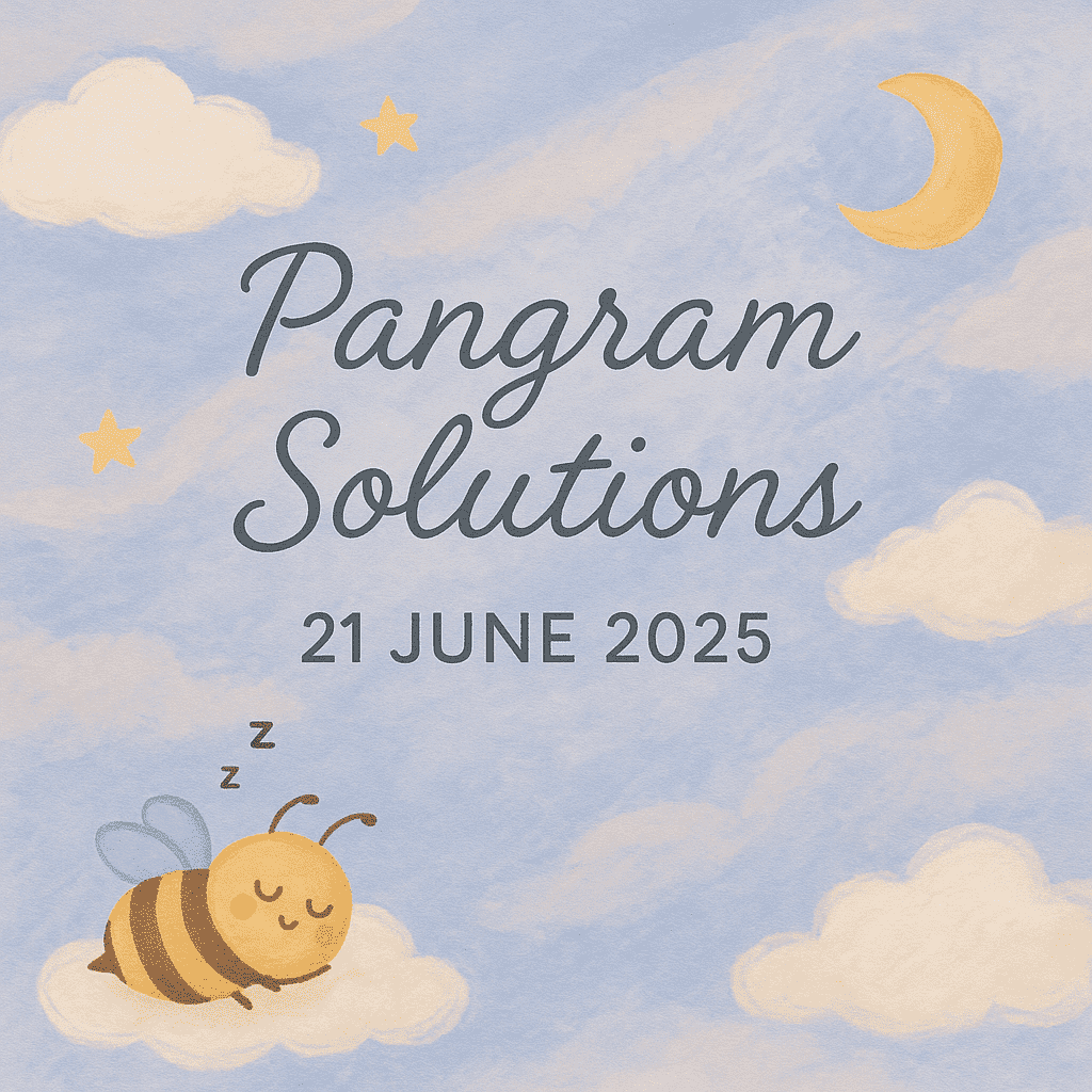 pangram solutions 21 june 2025
