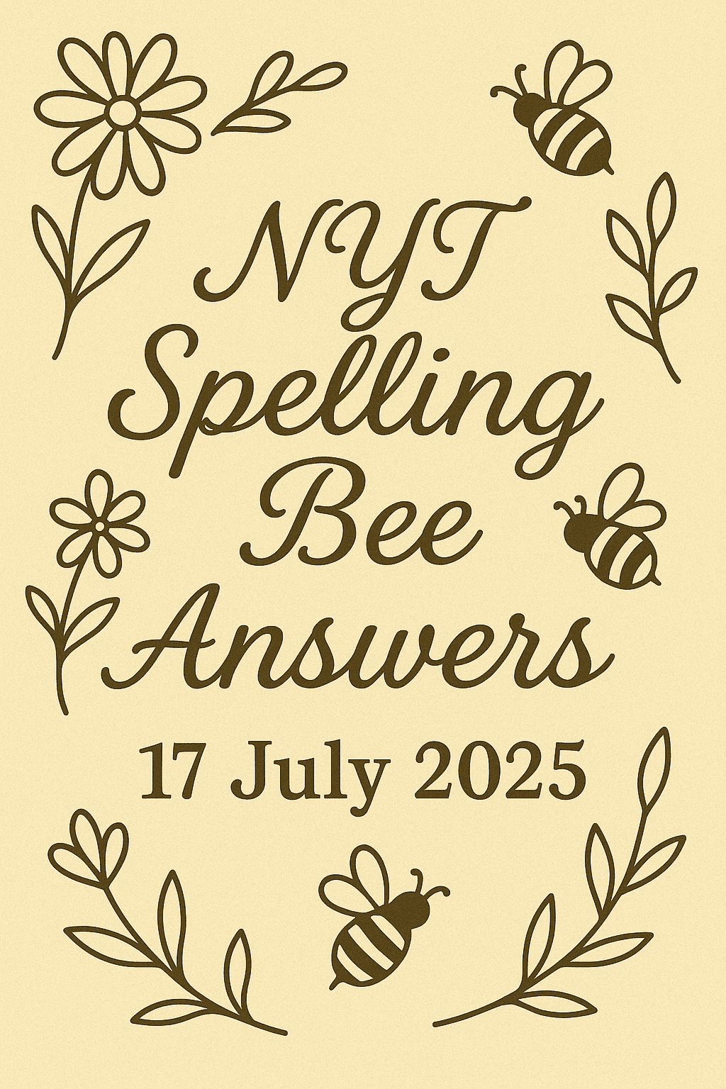 nyt spelling bee 17 july 2025