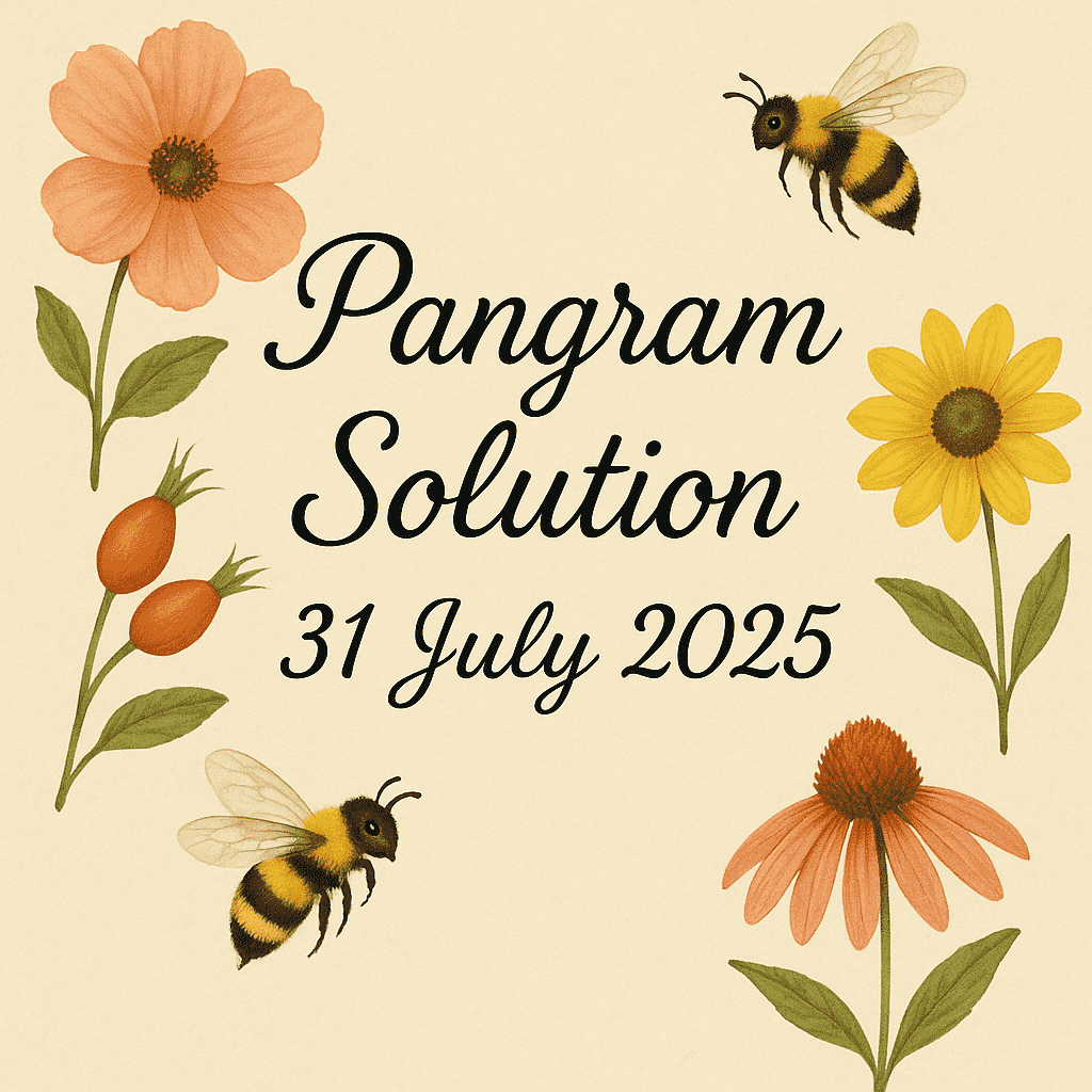 pangram solution 31 july 2025