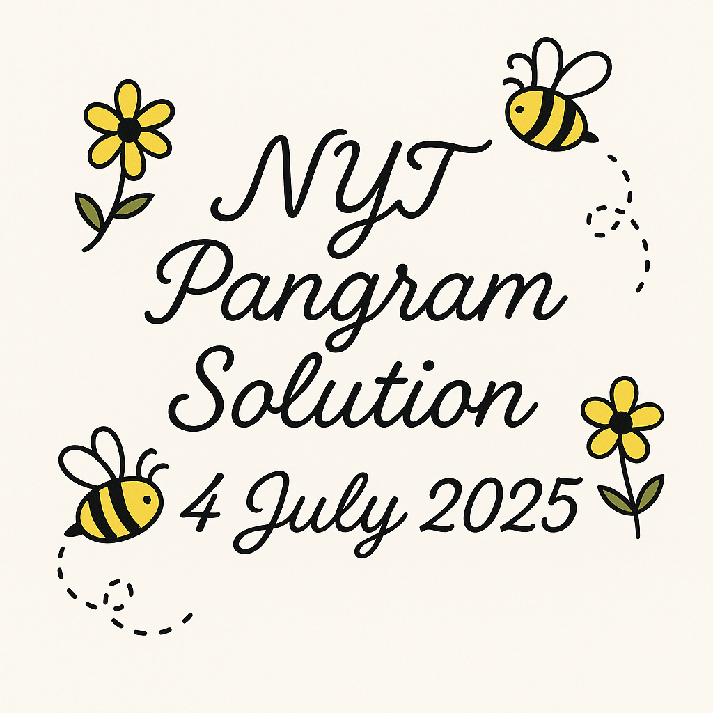 pangram solution 4 july 2025
