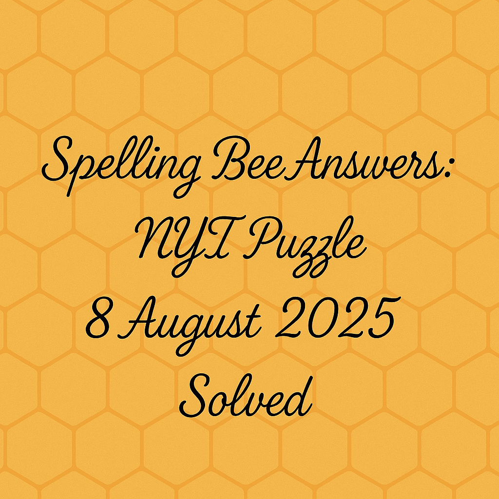Spelling Bee Answers today nyt puzzle