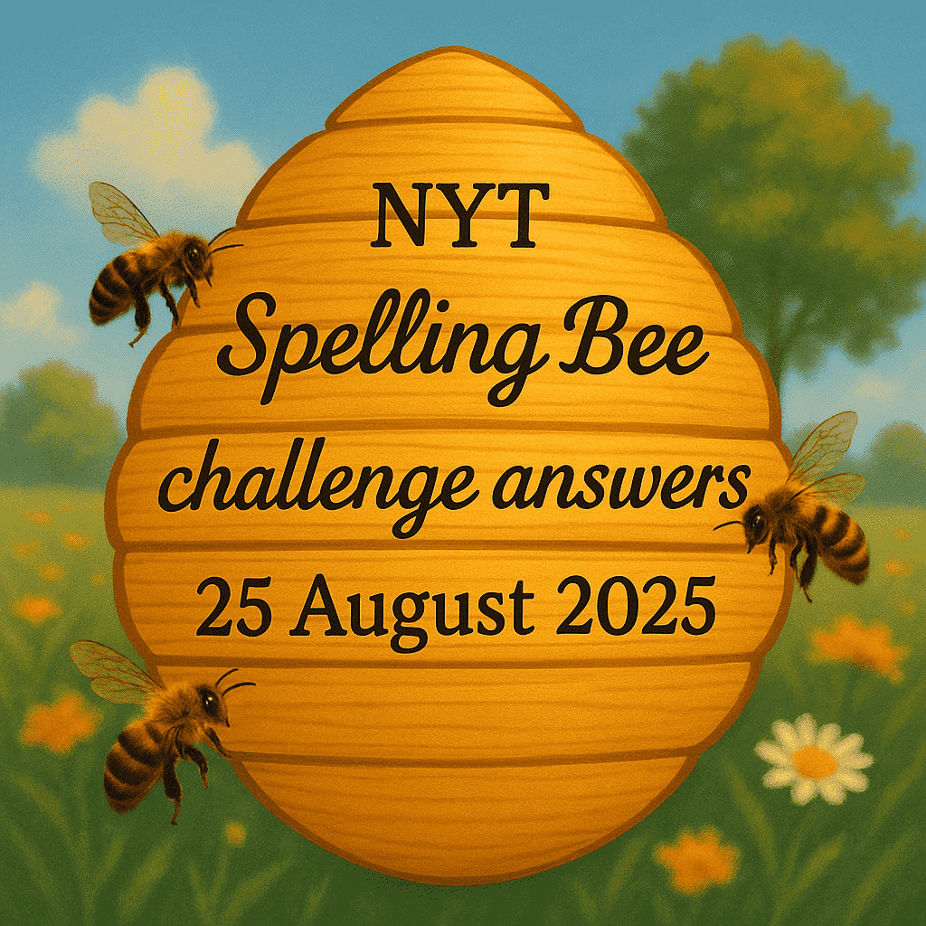 challenge 25 aug 2025 spelling bee