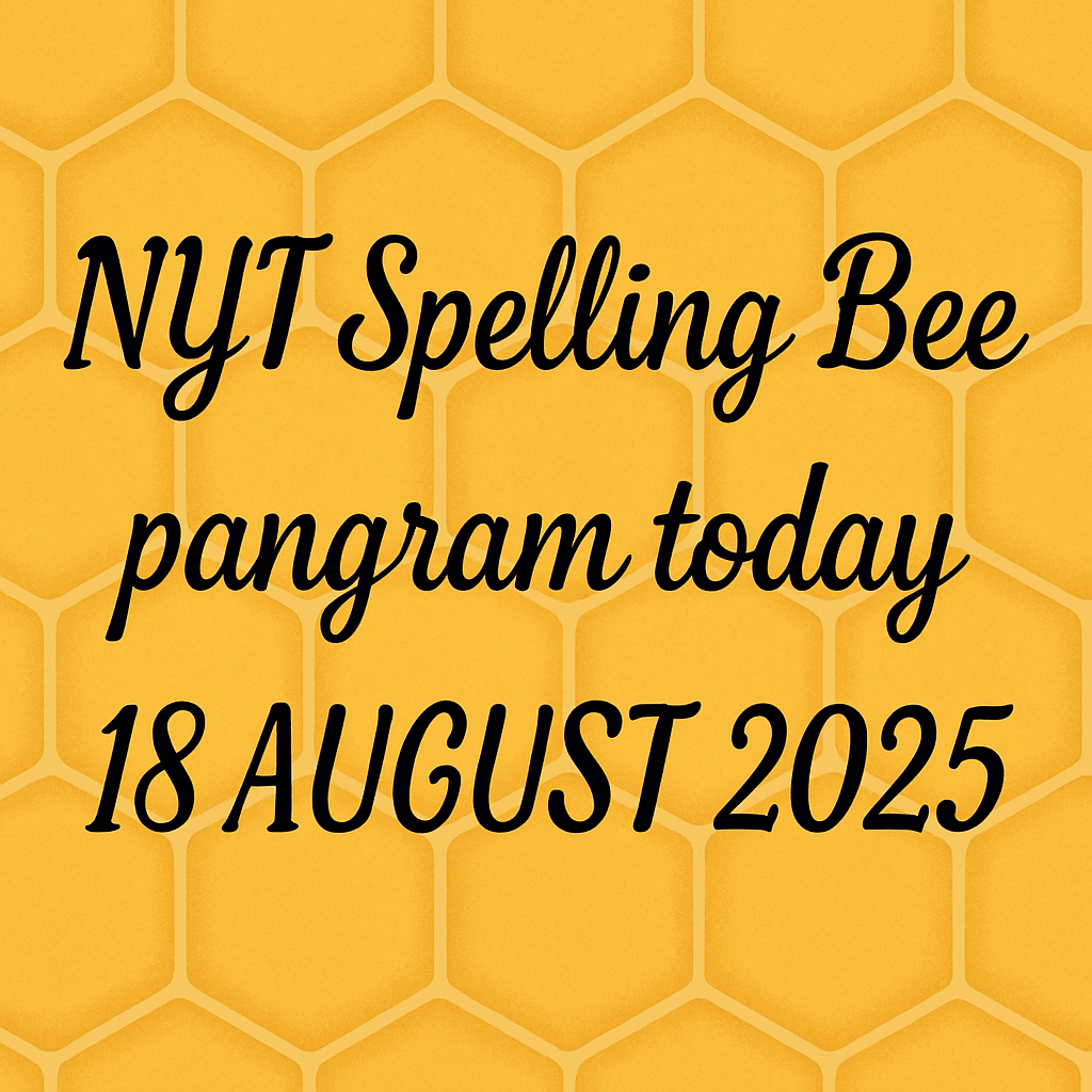 pangram solution 18 aug 2025