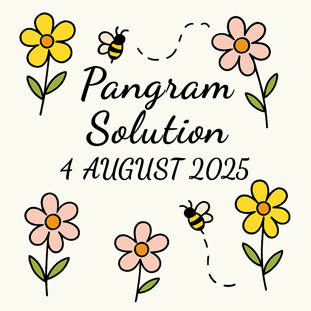 pangram solution 4 aug 2025
