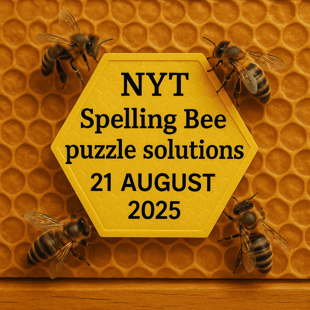 spelling bee puzzle solution 21 aug 2025