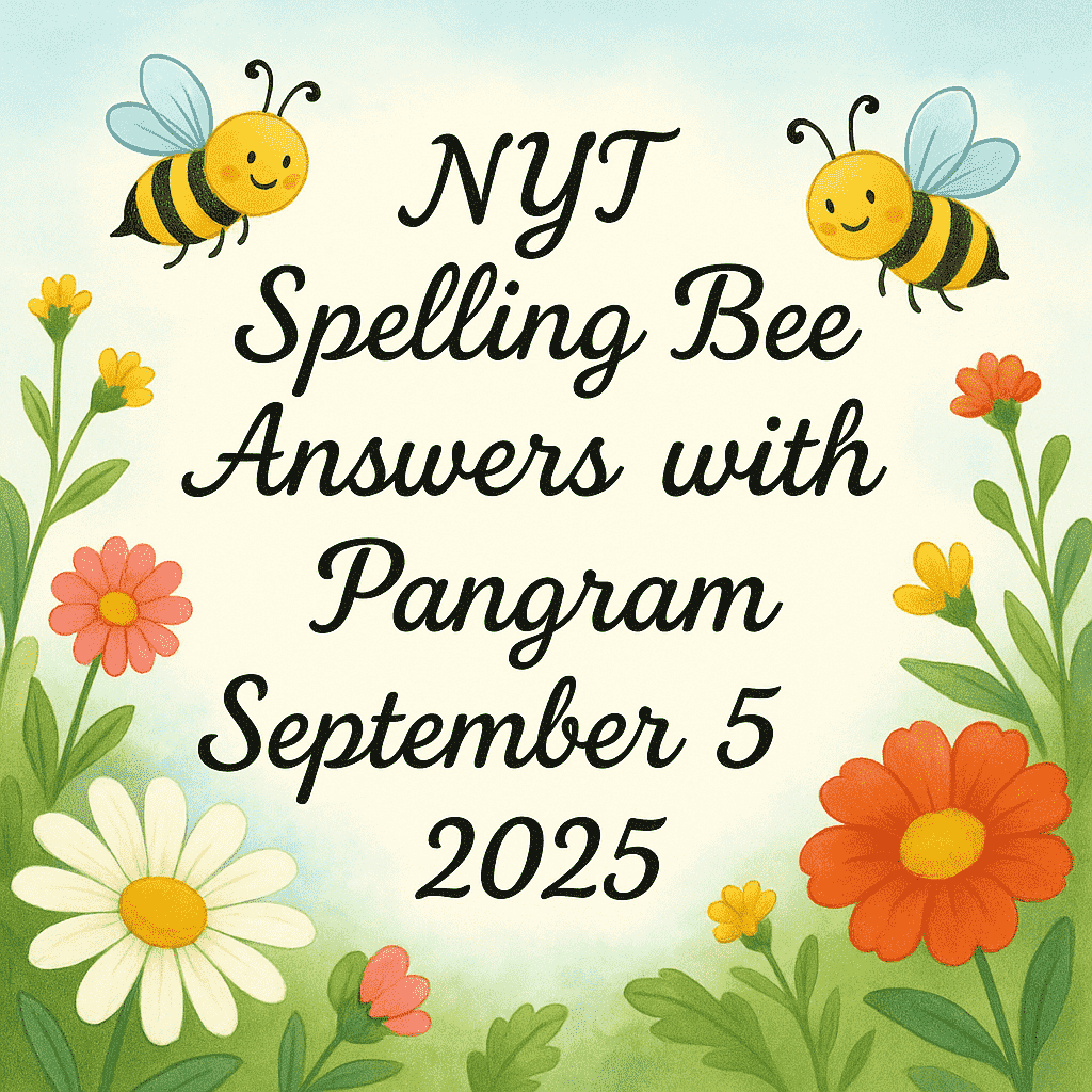 NYT Spelling Bee Answers with Pangram 5sep 2025
