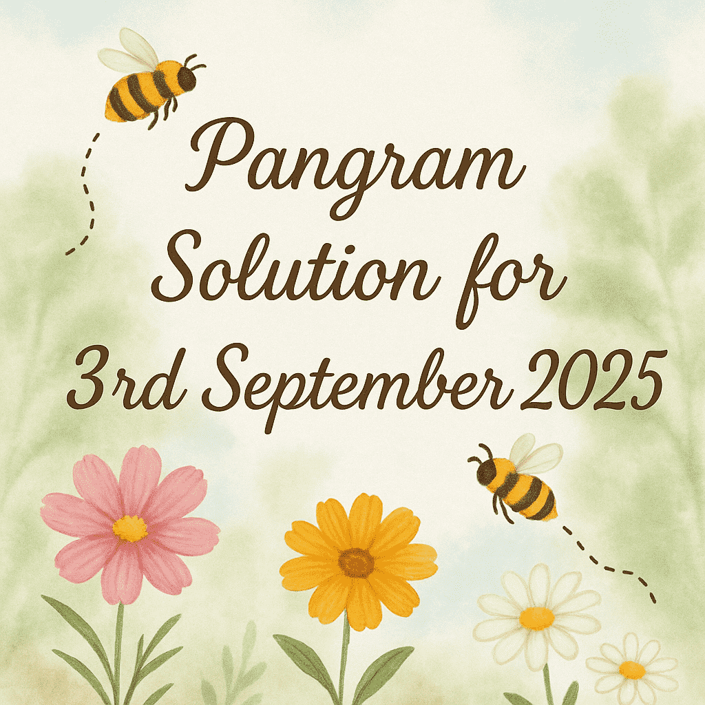 pangram solution 3sep 2025