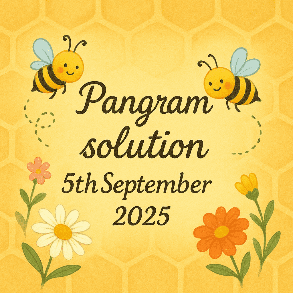 pangram solution 5 sep 2025