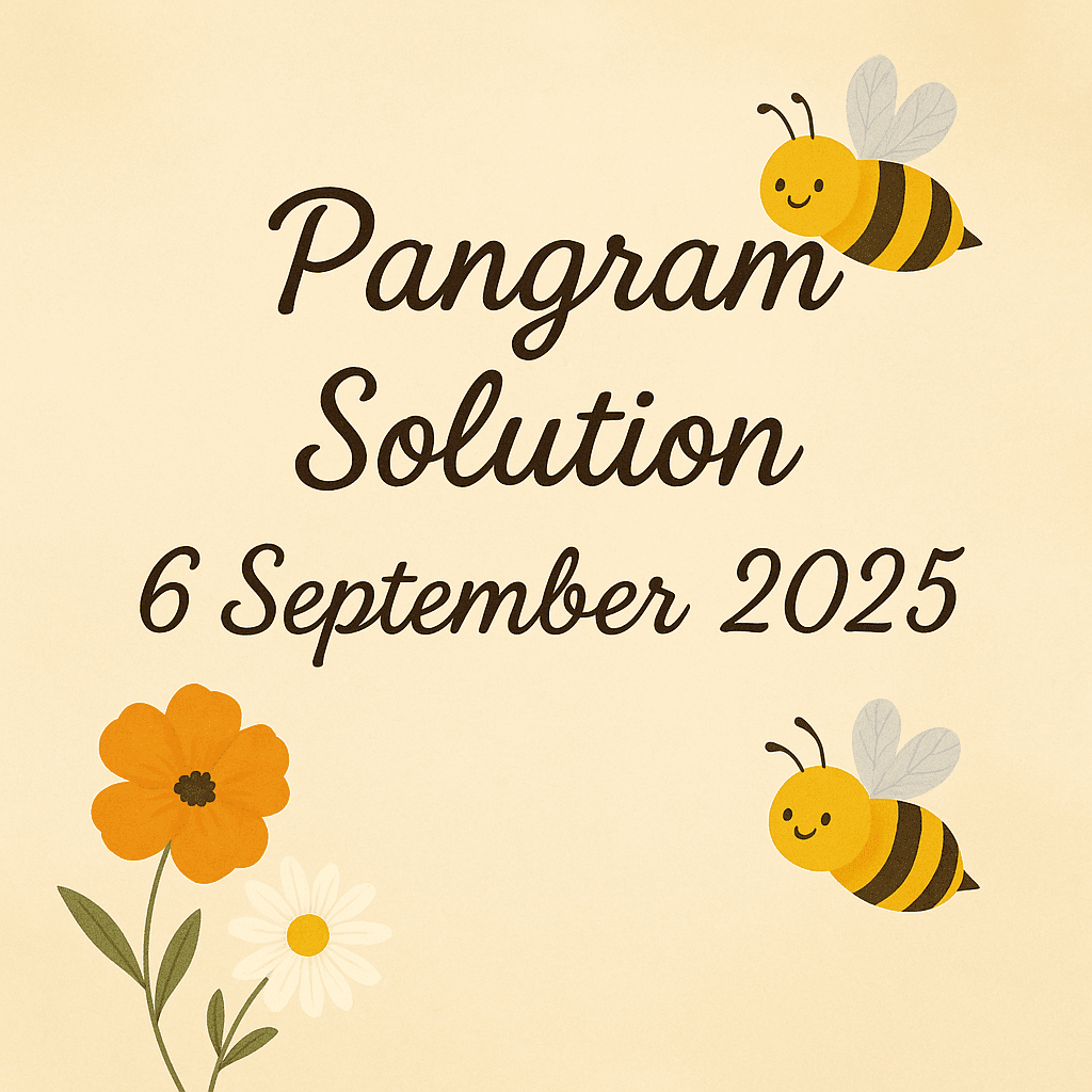 pangram solution 6 sep 2025
