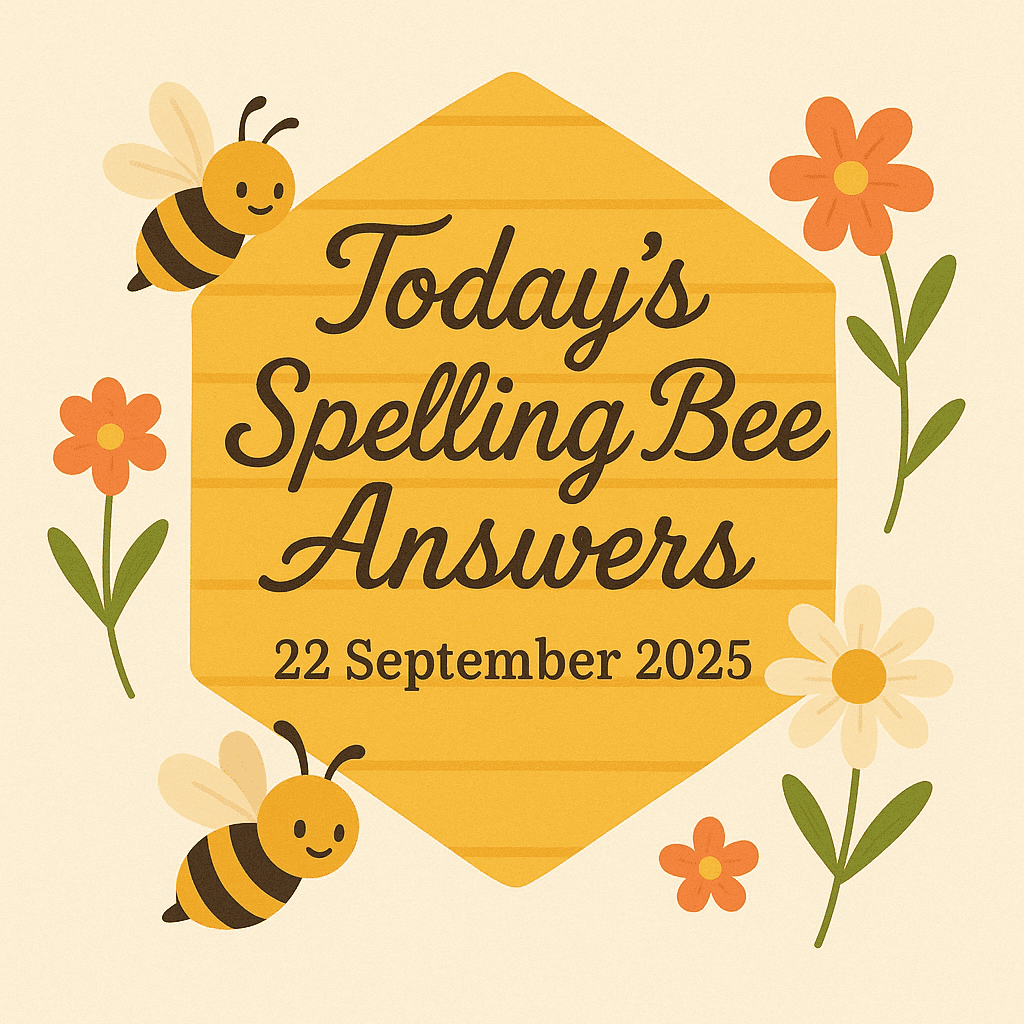 spelling bee 22 sep 2025