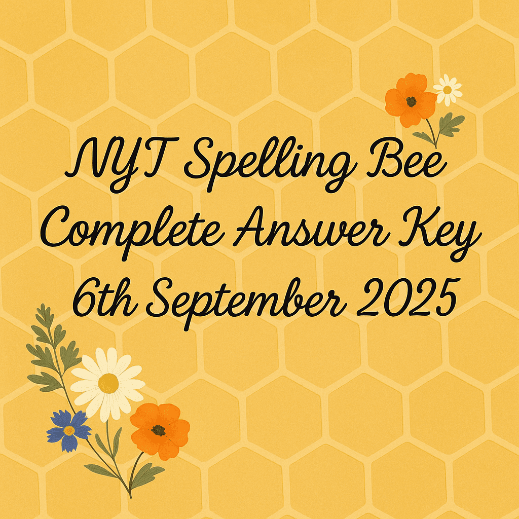 spelling bee 6 sep 2025