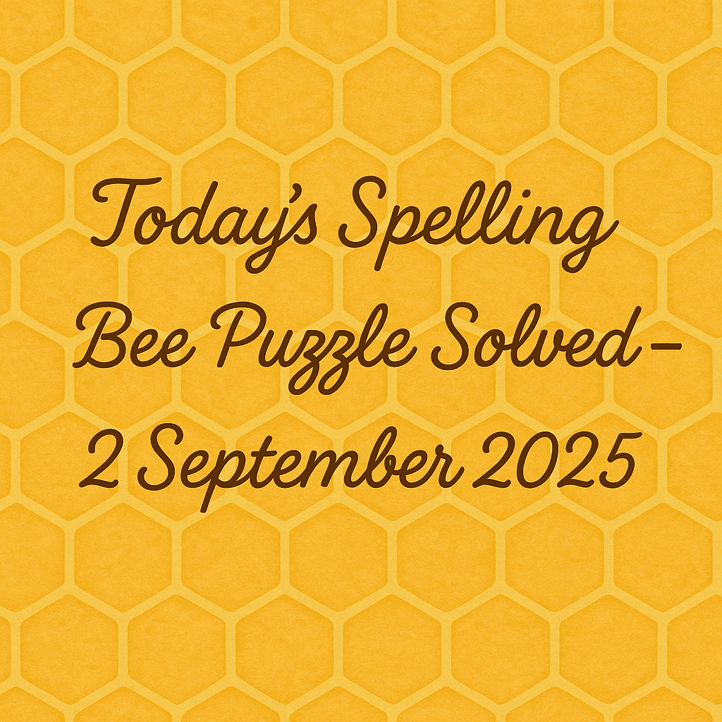 spelling bee puzzle 2 sep 2025