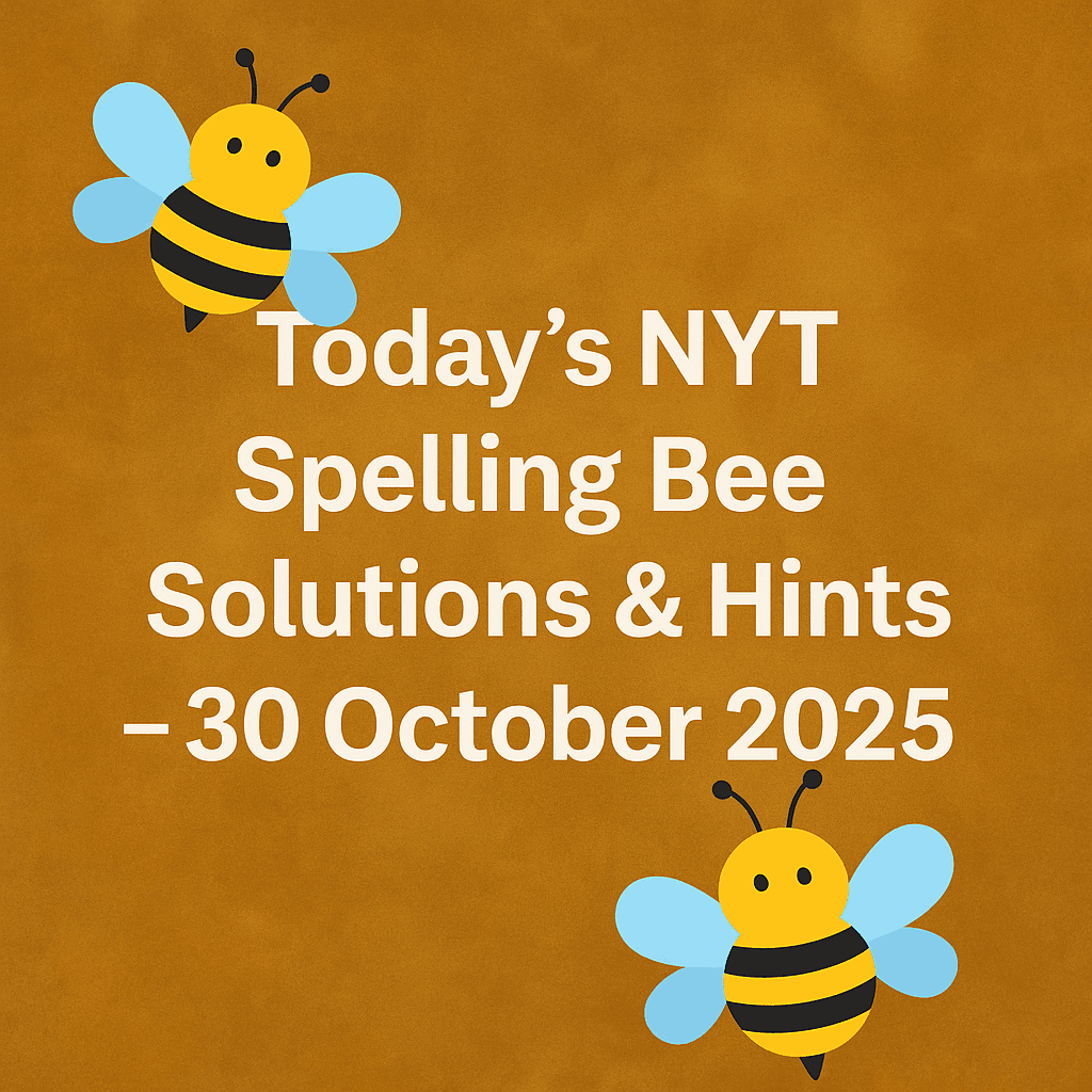 spelling bee hint 30 oct