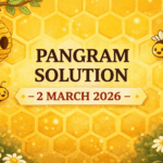 NYT Spelling Bee Solutions – Full List for 2 MARCH 2026