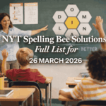 NYT Spelling Bee Solutions – Full List for 26 MARCH 2026