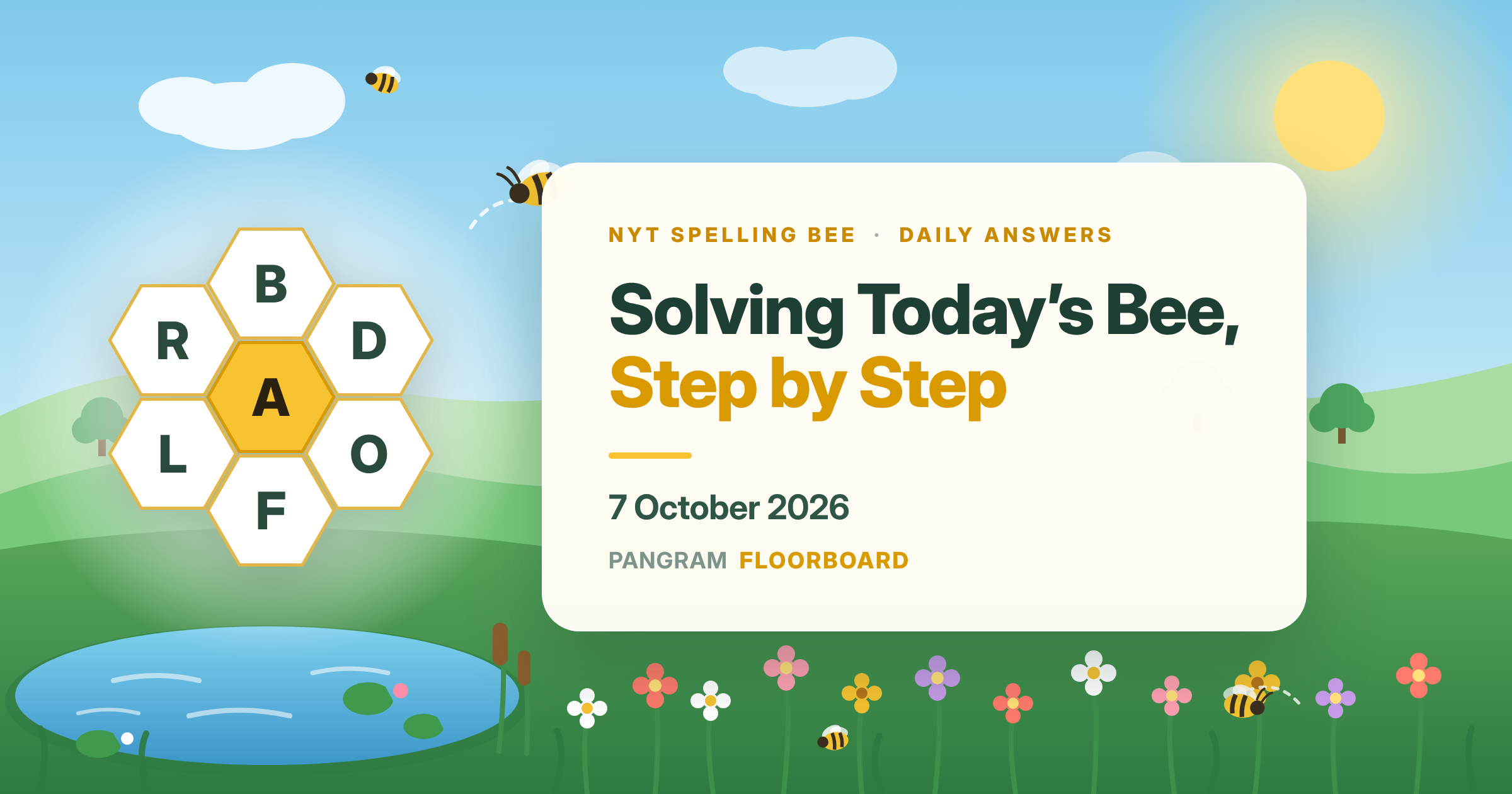 Solving Today's Bee, Step by Step – 7 OCTOBER 2026
